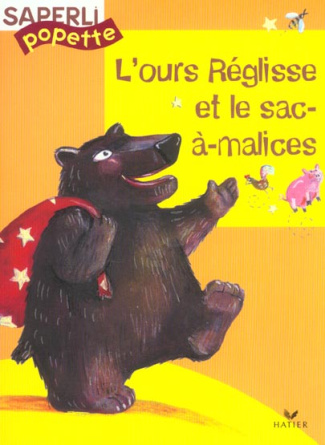 L'ours Réglisse et le sac-à-malices