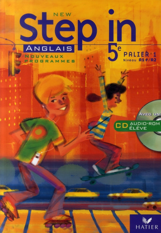 Anglais 5e Palier 1 Niveau A1 A2 New Step in. Avec 1 CD-ROM