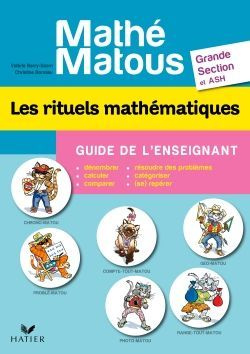 Les rituels mathématiques Grande section et ASH. Guide de l'enseignant