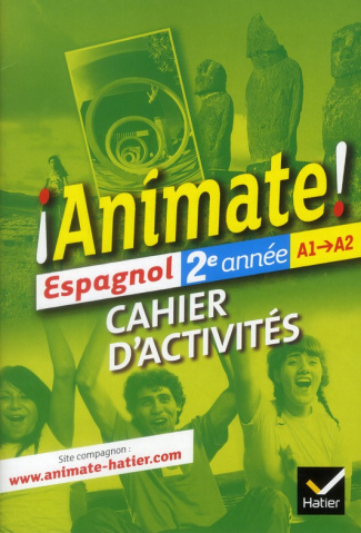 Espagnol 2e année A1-A2 Animate ! Cahier d'activités
