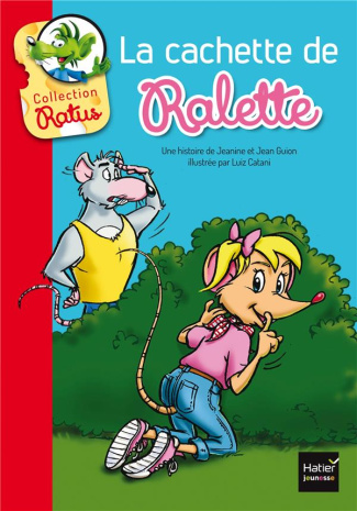 Le vélo de Raldo et La cachette de Ralette