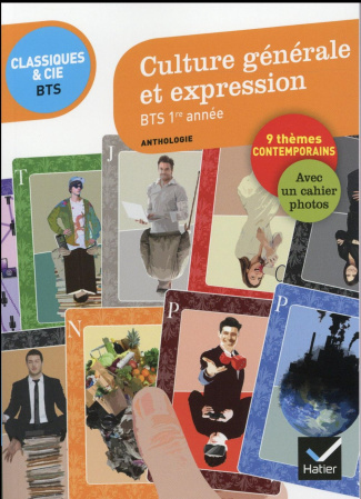 Culture générale et expression BTS 1re année. Anthologie, Edition 2016