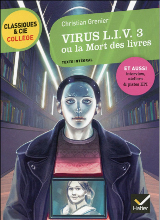 Virus L.I.V 3. Ou La mort des livres