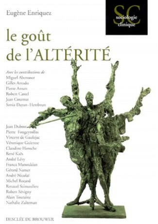 Le goût de l'altérité. [colloque, Paris-VII, mai 1997