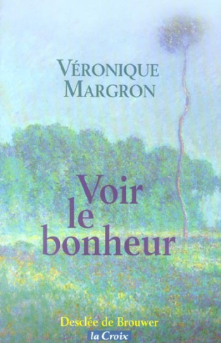 Voir le bonheur