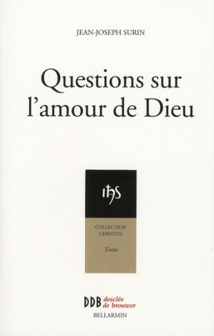Questions sur l'amour de Dieu