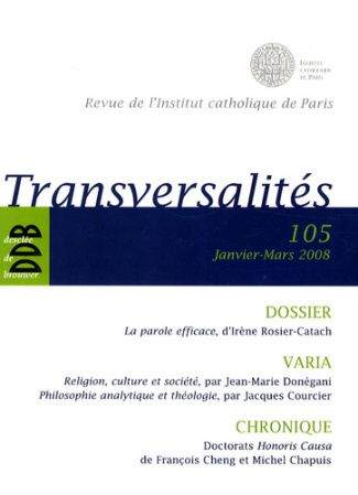 Transversalités N° 105, Janvier-Mars 2008 : La parole efficace, d'Irène Rosier-Catach