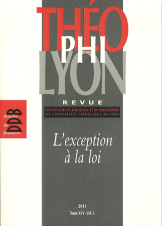 Théophilyon N° 16 Volume 1, Avril 2011 : L'exception à la loi