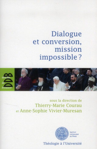 Dialogue et conversion, mission impossible ?
