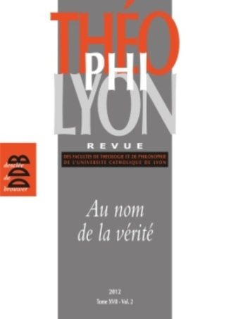 Théophilyon N° 17 Volume 2, Novembre 2012 : Au nom de la vérité