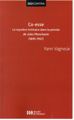 Co-esse. Le mystère trinitaire dans la pensée de Jules Monchanin (1895-1957)