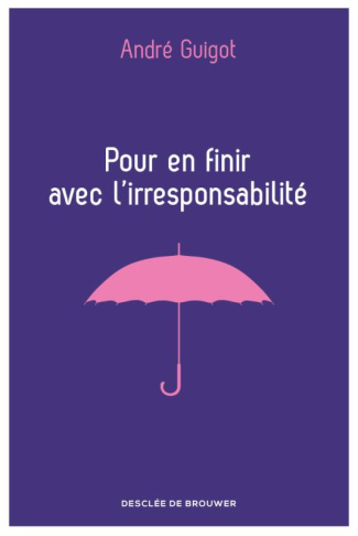 Pour en finir avec l'irresponsabilité