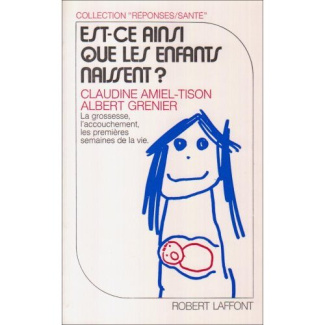 EST-CE AINSI QUE LES ENFANTS NAISSENT ?