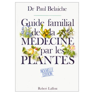 Guide familial de la médecine par les plantes
