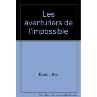 LES AVENTURIERS DE L'IMPOSSIBLE