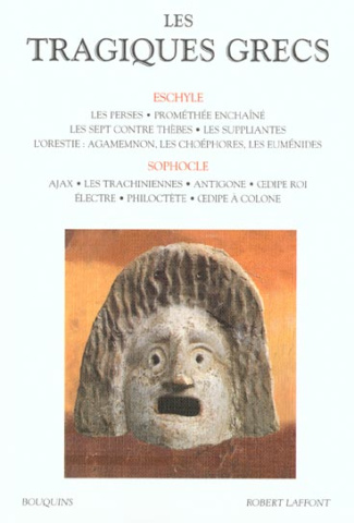 Les tragiques grecs.. Volume 1, Eschyle, Sophocle
