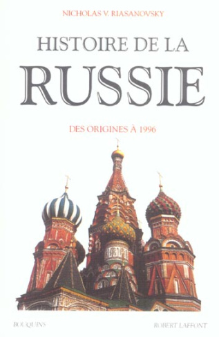 HISTOIRE DE LA RUSSIE. Des origines à 1996