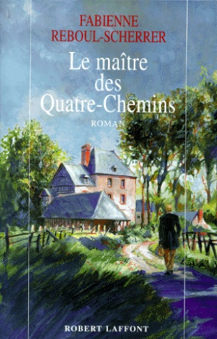 Le maître des Quatre-Chemins