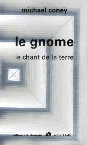 Le chant de la terre Tome 4 : Le gnome