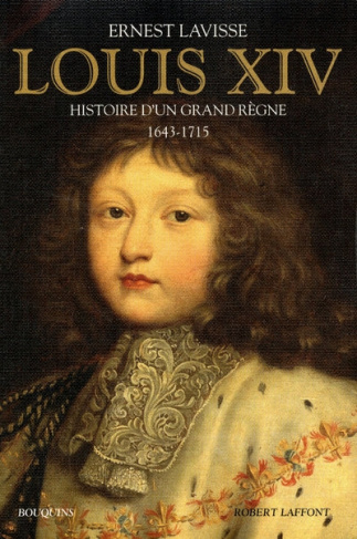 Louis XIV. Histoire d'un grand règne, 1643-1715