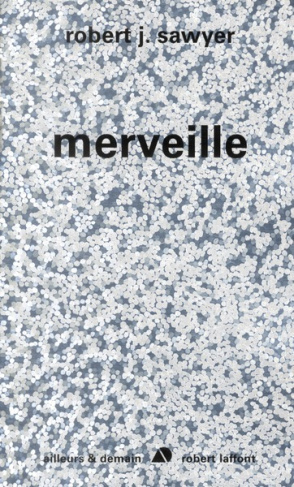 Singularité Tome 3 : Merveille