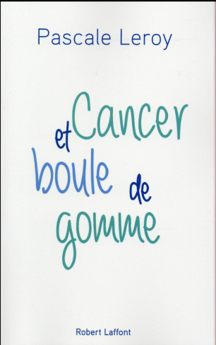 Cancer et boules de gommes