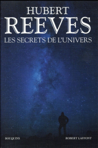Les secrets de l'univers. Patience dans l'azur ; L'heure de s'enivrer ; Dernières nouvelles du cosmo