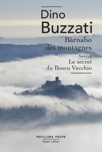 Bàrnabo des montagnes. Suivi de Le secret du Bosco Vecchio