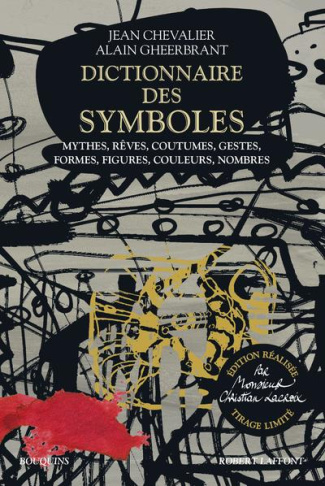 Dictionnaire des symboles. Mythes, rêves, coutumes, gestes, formes, figures, couleurs, nombres, Edit
