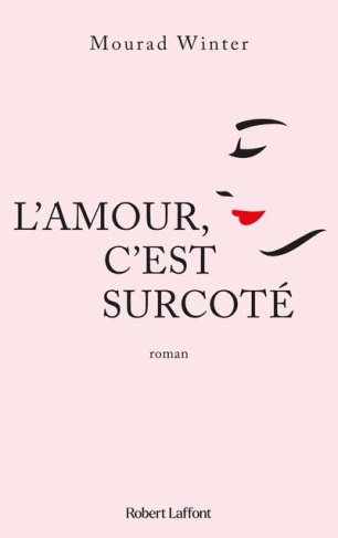 L'amour c'est surcoté