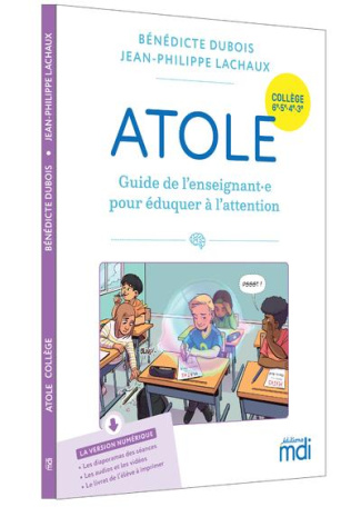 Atole Collège 6e, 5e, 4e, 3e. Guide de l'enseignant.e pour éduquer à l'attention