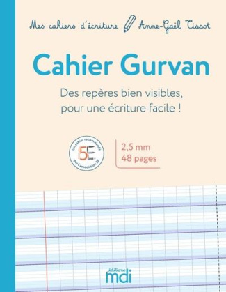 Cahier Gurvan 2,5mm. Des repères bien visibles pour une écriture facile !