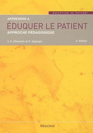 Apprendre à éduquer le patient. Approche pédagogique, 4e édition