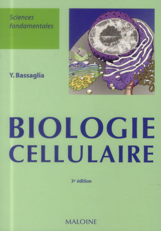 Biologie cellulaire. 3e édition