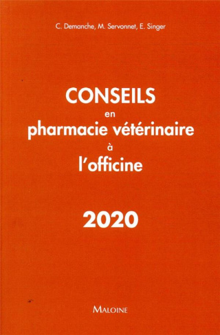 Conseils en pharmacie vétérinaire à l'officine. Edition 2020