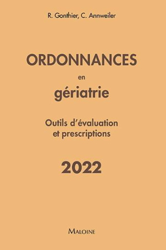 Ordonnances en gériatrie. Outils d'évaluation et prescriptions
