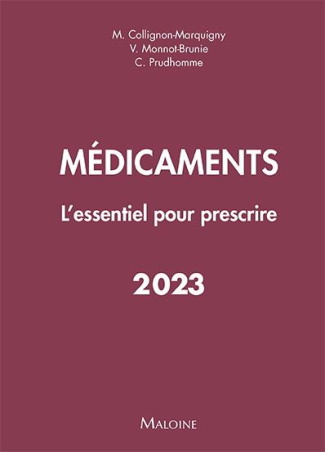 Médicaments. L'essentiel pour prescrire, Edition 2023