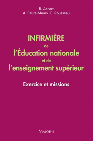 Infirmière de l'Education nationale et de l'enseignement supérieur. Exercice et missions