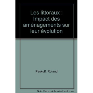 Les littoraux. Impact des aménagements sur leur évolution