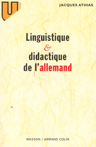 LINGUISTIQUE DIDACTIQUE DE L' ALLEMAND. Evolution des théories et applications pédagogiques