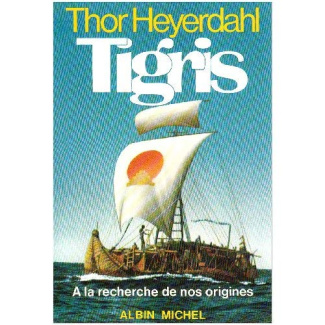 Tigris. A la recherche de nos origines