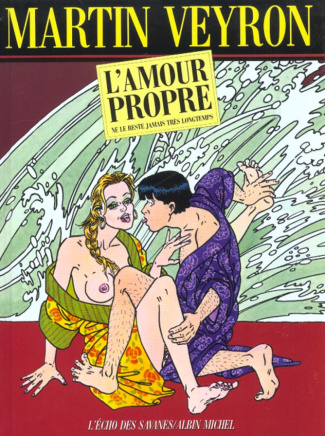 L'amour propre ne le reste jamais très longtemps