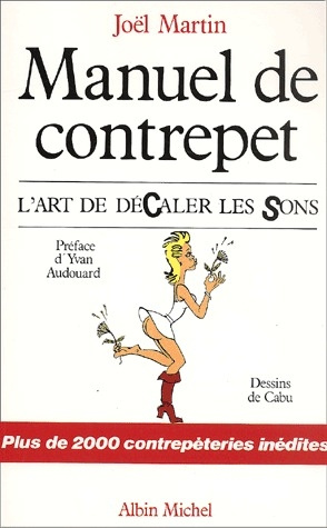 Manuel de contrepet. L'art de décaler les sons