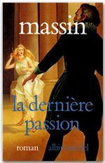 LA DERNIERE PASSION - HENRI IV ET CHARLOTTE DE MONTMORENCY