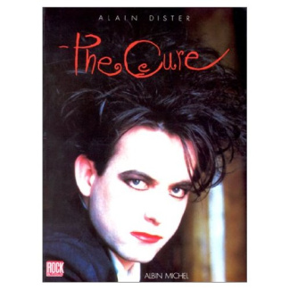 The Cure. Les orphelins du romantisme
