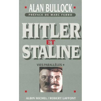 HITLER ET STALINE VIES PARALLELES. Tome 1