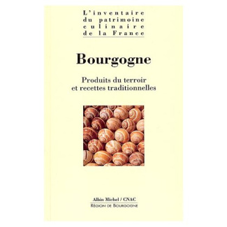 BOURGOGNE. Produits du terroir et recettes traditionnelles