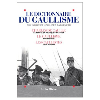 Le dictionnaire du gaullisme