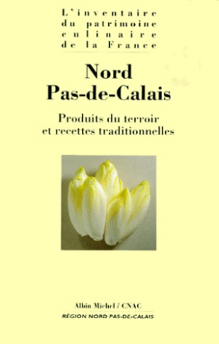 NORD PAS-DE-CALAIS. Produits du terroir et recettes traditionnelles