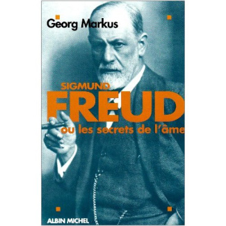 Sigmund Freud ou Les secrets de l'âme